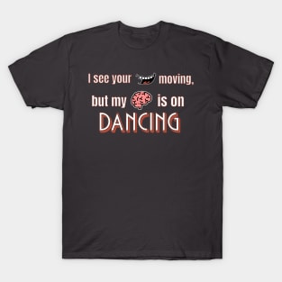 Dancing T-Shirt